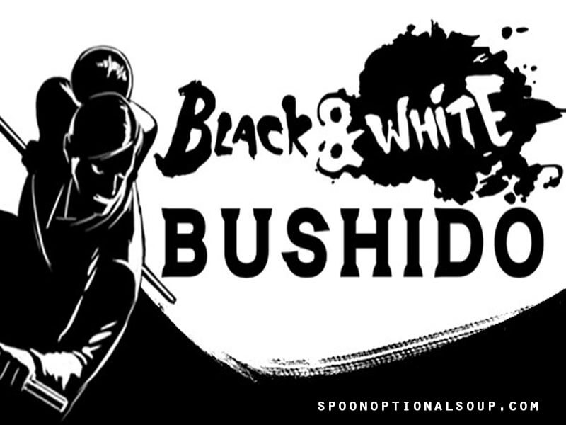 Black & White Bushido